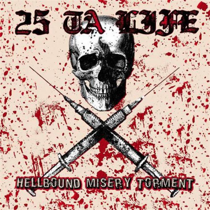 25 Ta Life - Hellbound Misery Torment (2005)