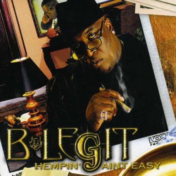 B-Legit - Hempin' Ain't Easy (1999)