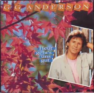 G.G. Anderson - Heut' Geht's Uns Gut (So Soll Es Bleiben) (1990)