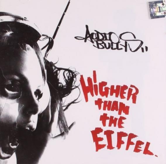 Audio Bullys - Higher Than The Eiffel (2010)