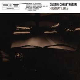 Dustin Christensen - Highway Lines (2011)