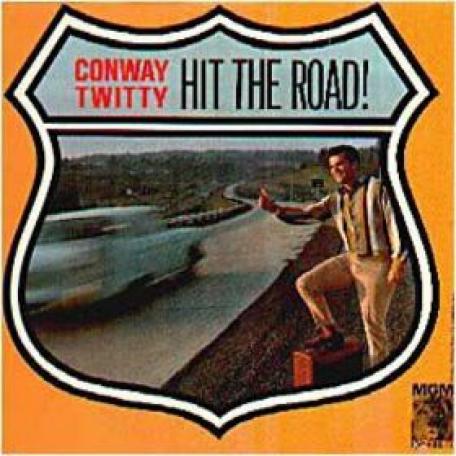 Conway Twitty - Hit The Road! (1964)