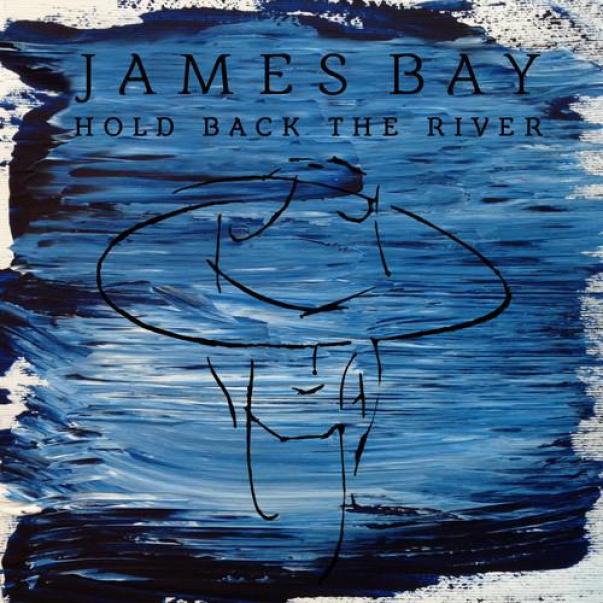 James Bay - Hold Back The River (2014)