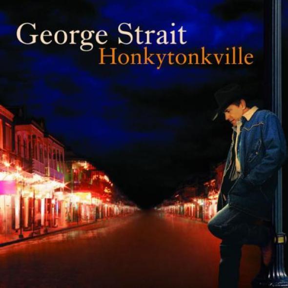 George Strait - Honkytonkville (2003)