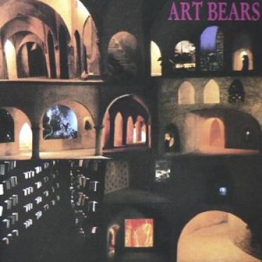 Art Bears - Hopes And Fears (1978)