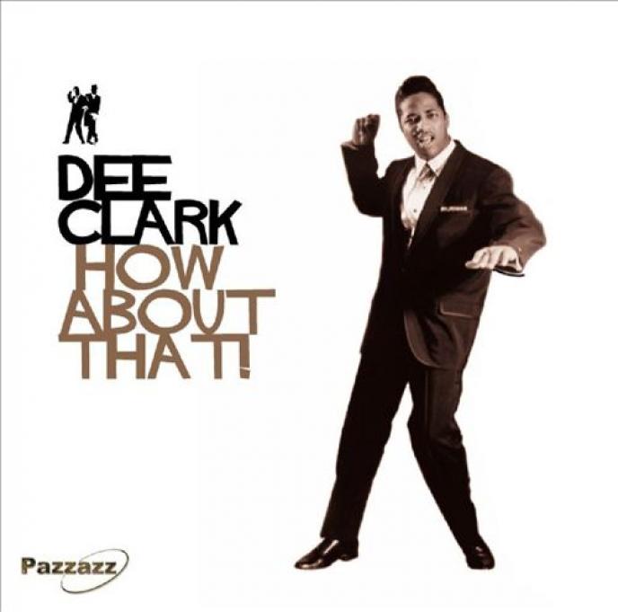 Dee Clark - How About That (1960)