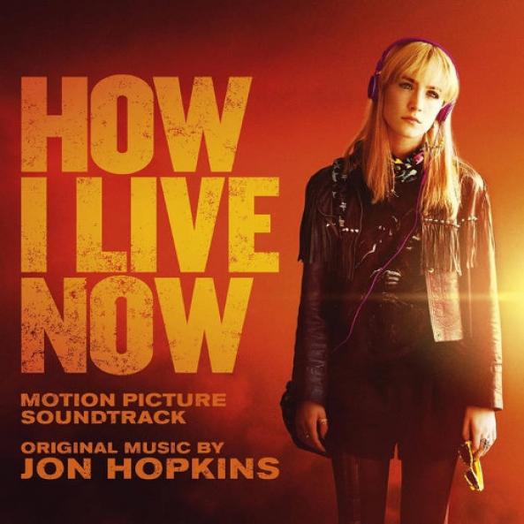Jon Hopkins - How I Live Now OST (2013)