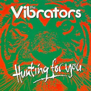 The Vibrators - Hunting For You (1994)