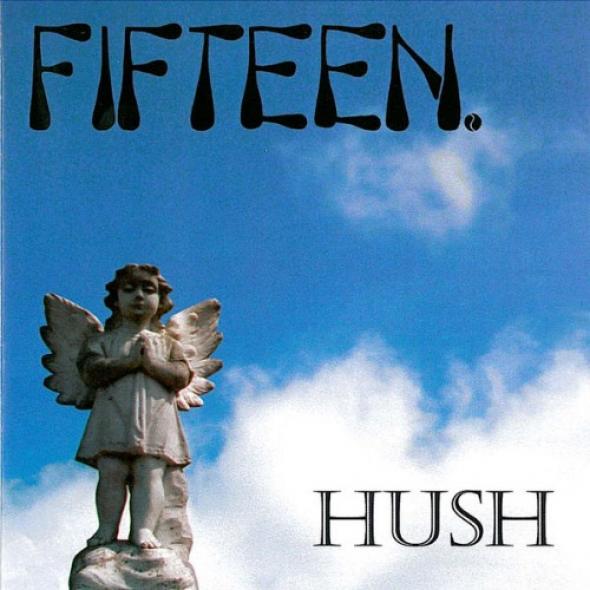 Fifteen - Hush (2000)