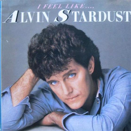 Alvin Stardust - I Feel Like... (1984)