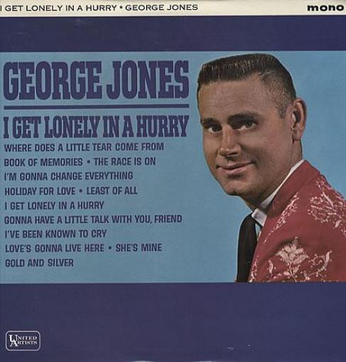 George Jones - I Get Lonely In A Hurry (1965)
