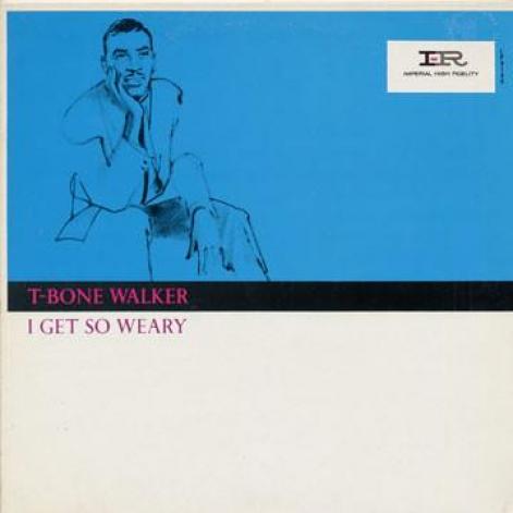 T-Bone Walker - I Get So Weary (1961)