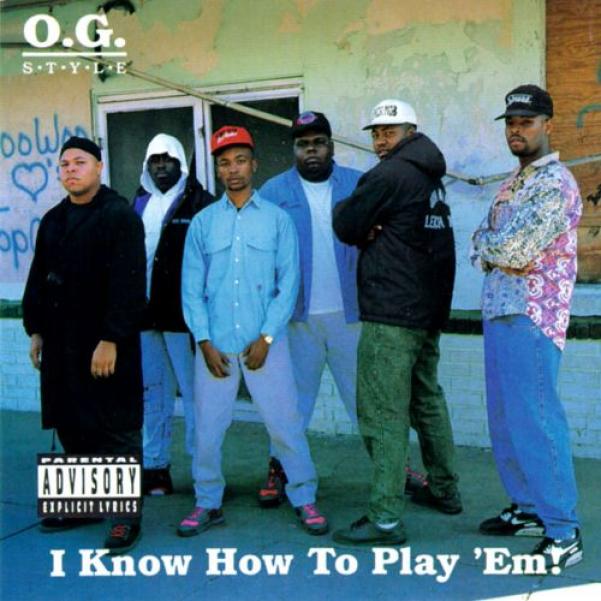 O.G. Style - I Know How To Play 'Em (1991)
