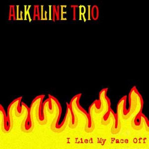 Alkaline Trio - I Lied My Face Off (1999)