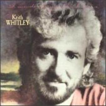 Keith Whitley I M Over Youの歌詞 曲の翻訳 Keith Whitley I M Over Youをオンラインで聞く