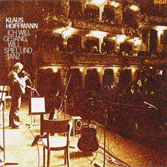 Klaus Hoffmann - Ich Will Gesang, Will Spiel Und Tanz (1976)