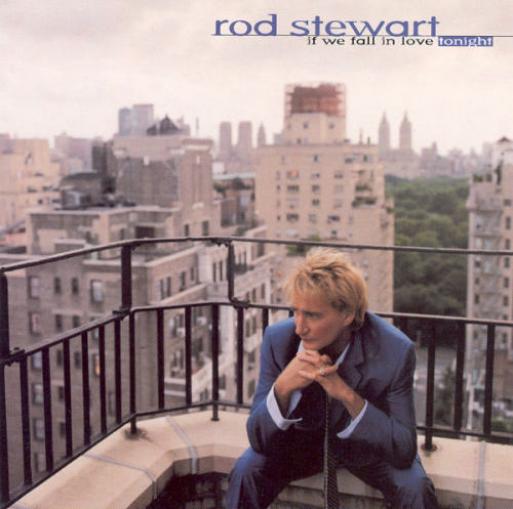 Rod Stewart - If We Fall In Love Tonight (1996)