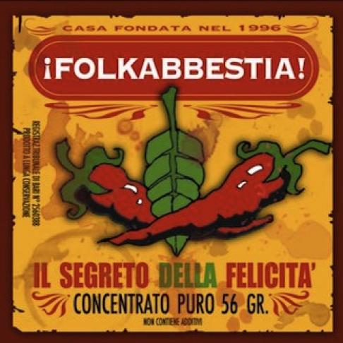 Folkabbestia - Il Segreto Della Felicità (2008)