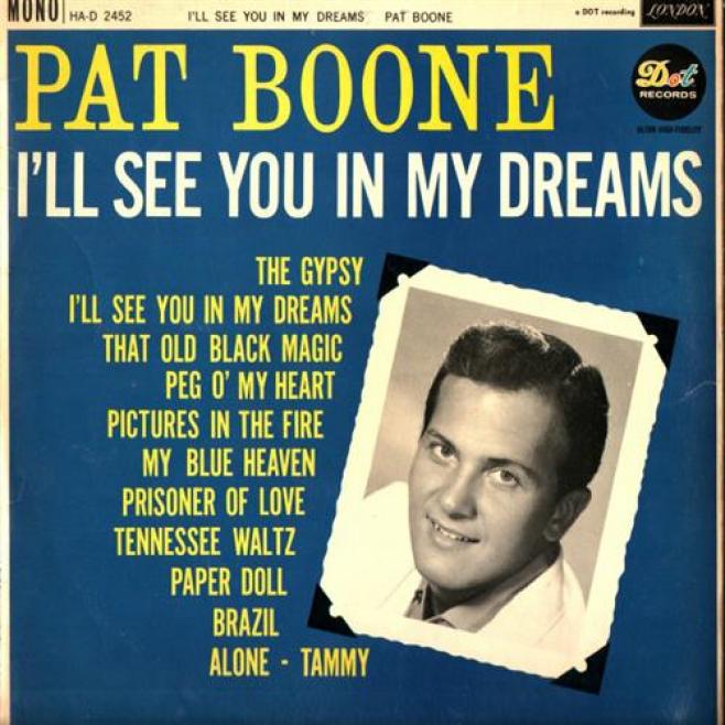 Listen to pat. Pat Boone. Pat Boone i'll see you in my Dreams. ПЭТ Бун альбомы. Pat Boone i'll be Home.