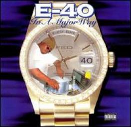 E-40 - In A Major Way (1995)