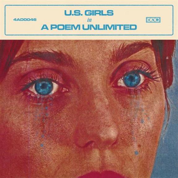 U.S. Girls - In A Poem Unlimited (2018)