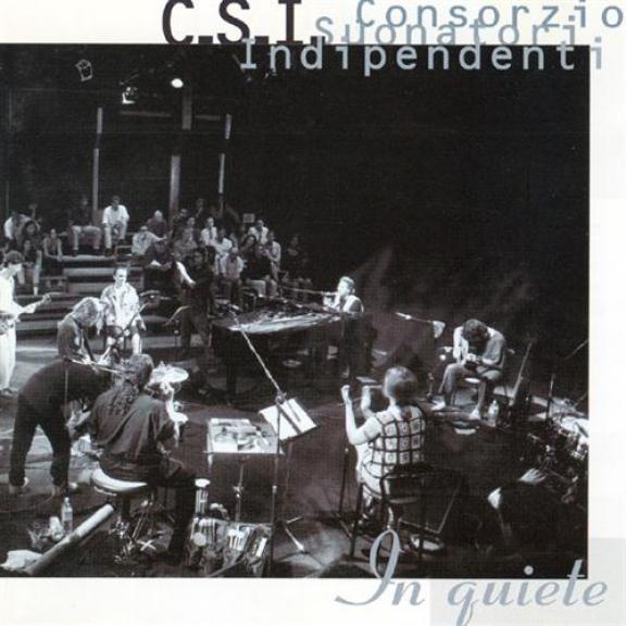 Consorzio Suonatori Indipendenti - In Quiete (1994)