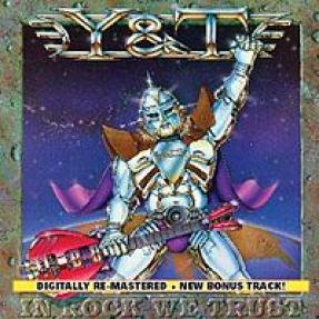 Y&T - In Rock We Trust (1984)