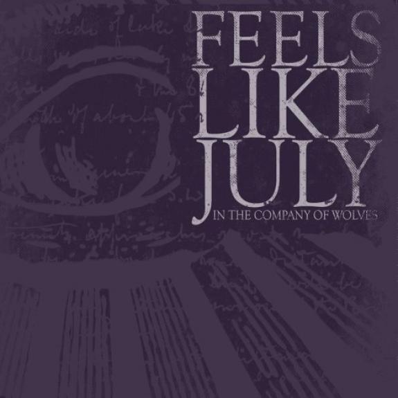 Feels Like July - In The Company Of Wolves (2008)
