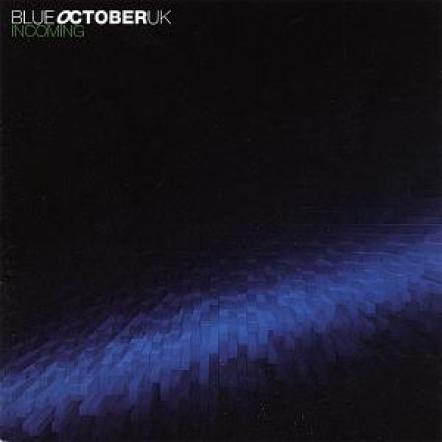Blue October (UK) - Incoming (1998)