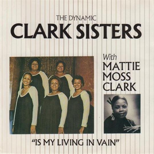 The Clark Sisters - Is My Living In Vain (1980)