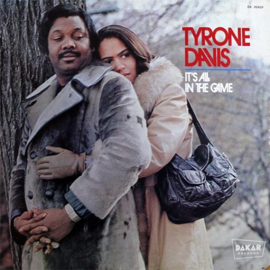 Tyrone Davis - It's All In The Game (1973)