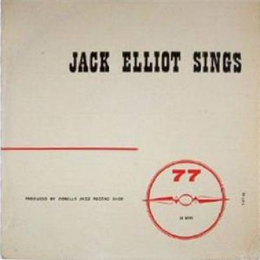 Ramblin' Jack Elliott - Jack Elliot Sings (1957)