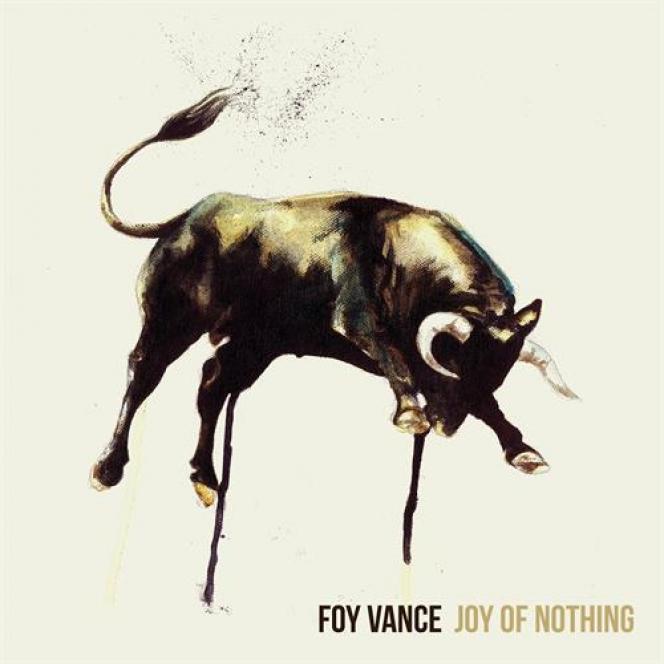 foy vance - joy of nothing 2013