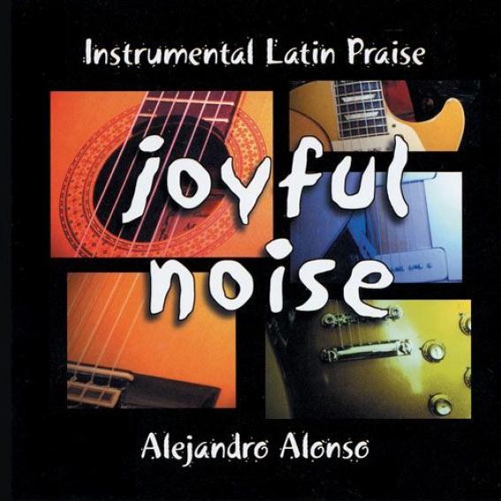 Alejandro Alonso - Joyful Noise (2002)