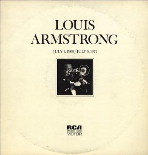 Louis Armstrong - July 4, 1900 - July 6 1971 (1971)