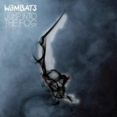 The Wombats - Jump Into The Fog (2011)