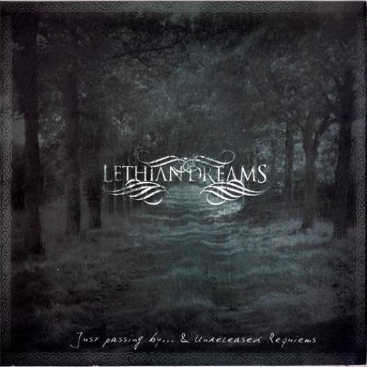 Lethian Dreams - Just Passing By... & Unreleased Requiems (2011)