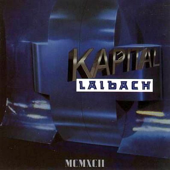 Laibach - Kapital (1992)
