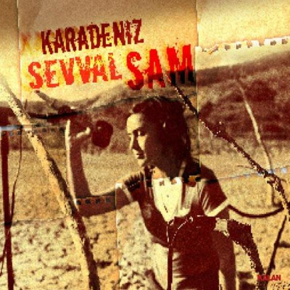 Sevval Sam Dertliyim Kederliyim Lyrics Song Translation Listen Sevval Sam Dertliyim Kederliyim Online