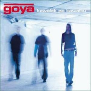 Goya - Kawałek Po Kawałku (2003)