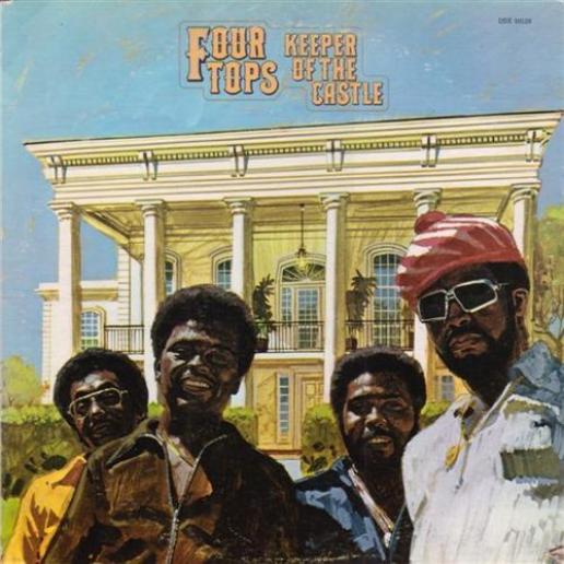 Four Tops - Keeper Of The Castle (1972)