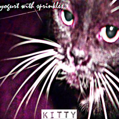 Yogurt With Sprinkles - Kitty (2012)