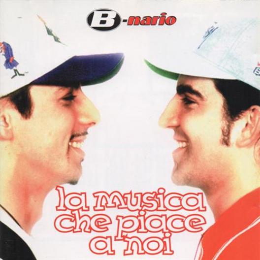 B-Nario - La Musica Che Piace A Noi (1996)