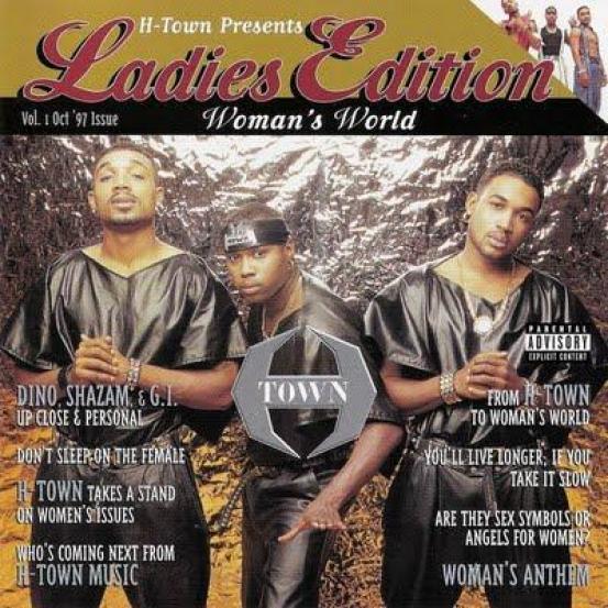 H-Town - Ladies' Edition, Woman's World (1997)
