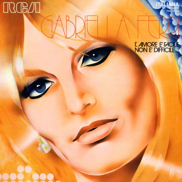 Gabriella Ferri - L'Amore È Facile Non È Difficile... (1972)