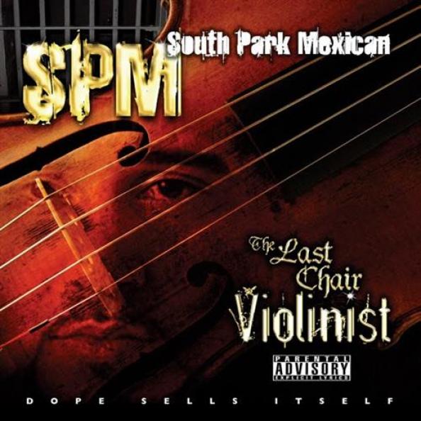South Park Mexican - Last Chair Violinist (2008)