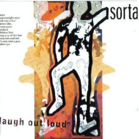 Sorta - Laugh Out Loud (2004)