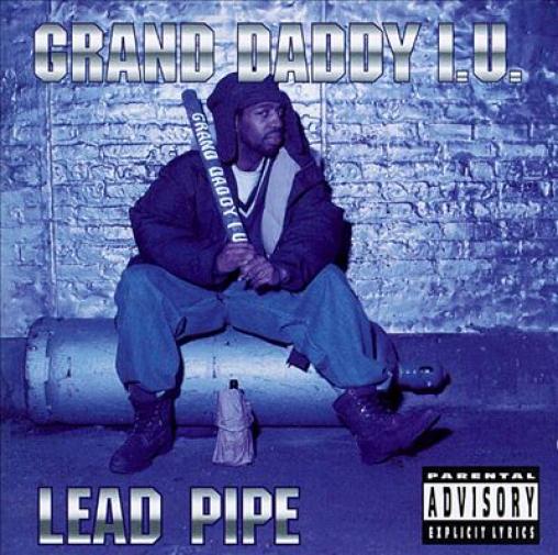 Grand Daddy I.U. - Lead Pipe (1994)