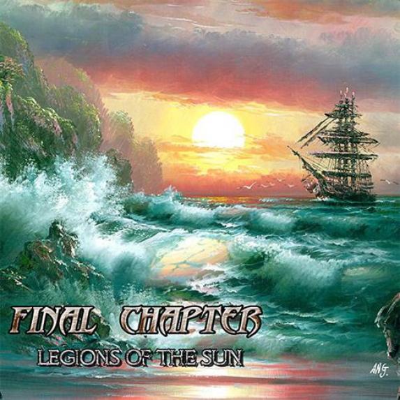 Final Chapter - Legions Of The Sun (2016)