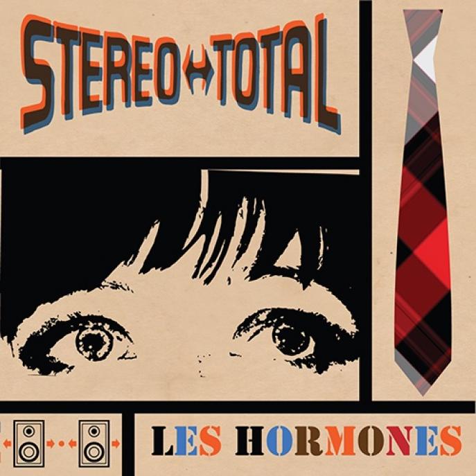 Stereo Total - Les Hormones (2016)